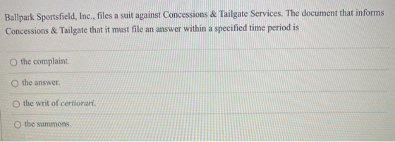Ballpark Sportsfield, Inc., files a suit against Concessions & Tailgate Services. The document that informs Concessions & Tai