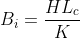 B_i = \frac{HL_c}{K}