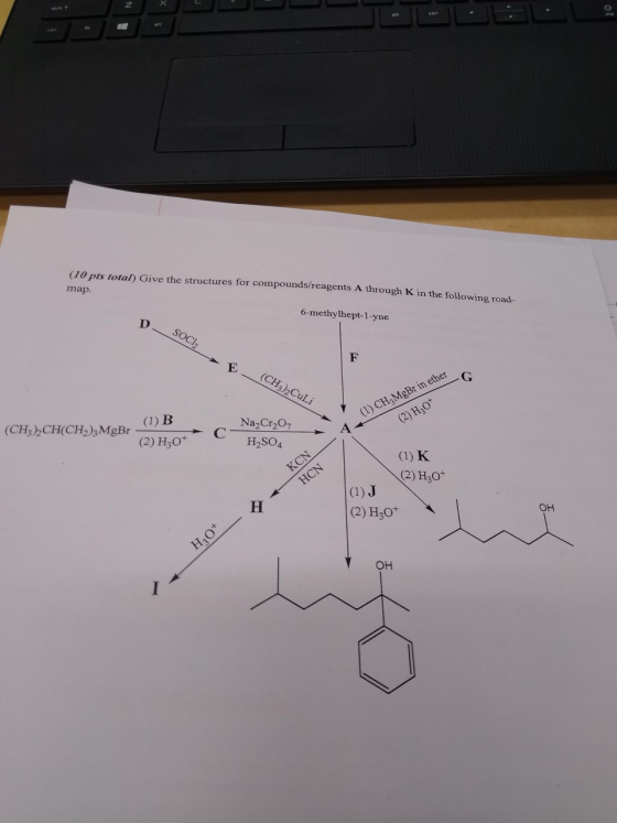 (10 pts total) Give the structures for compounds/reagents A throughK in the following road- map 6-methylhept-1-yne SOCI2 (CH3