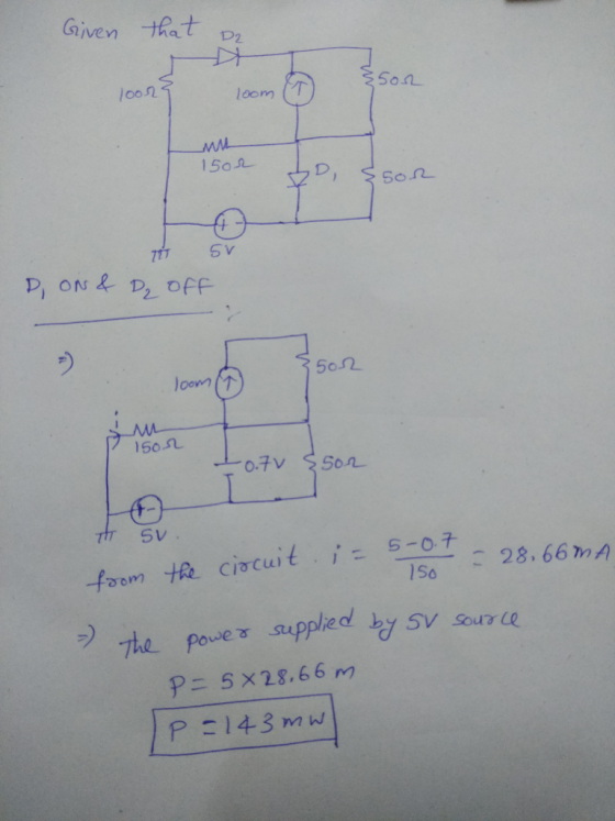 Given that a /00ns Son o.7V Son from t蕝circuit . i-s-ot 28.66 mA lSo wex supplied 혐 SV Surte PE 5 ×28,66 M P = 143mW