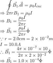 $ B1.di = uolenc - 2hr B = Hol > Bi = 0 2^ - Bi = 2^T *.. r = 2.0cm = 2x 10°m I= 10.04 .B 4TX 10-7 x 10 | 20 x2x 10-2 = B = 1