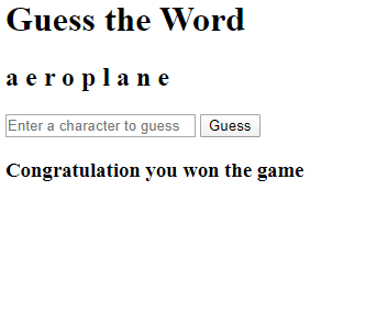 Guess the Word a eroplane Enter a character to guess Guess Congratulation you won the game
