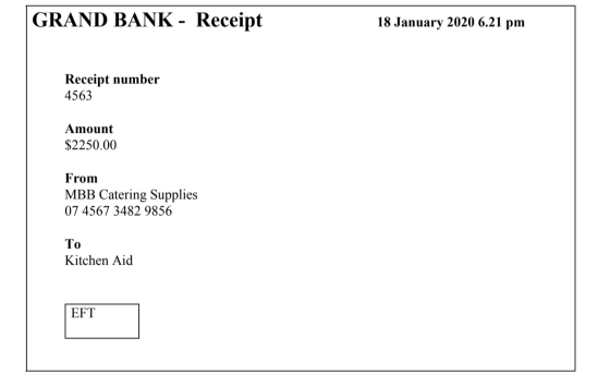 GRAND BANK - Receipt 18 January 2020 6.21 pm Receipt number 4563 Amount $2250.00 From MBB Catering Supplies 07 4567 3482 9856