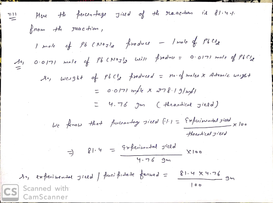 . Сис - TS 1 Here the percentage Jield of the reaction is 81.44 from the reaction, I male of Pb (Noala produce - Imole of Pol