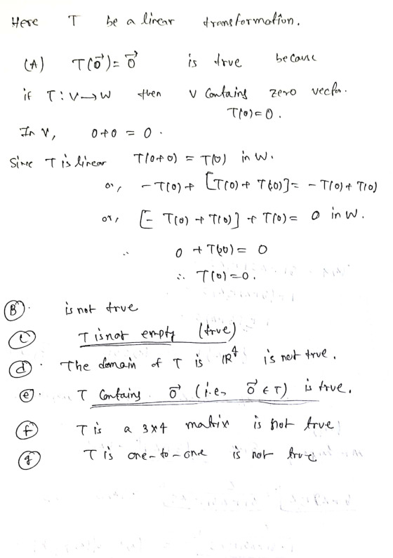 Here T be a linar transformation, TOOD CA is true because if Tirow athen Zero veckor. v Contains T10-0 In V, Oto FO Since T i