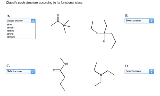 Image for Classify each structure according to its functional class. A. Select answer ether amide ketone amine alcohol