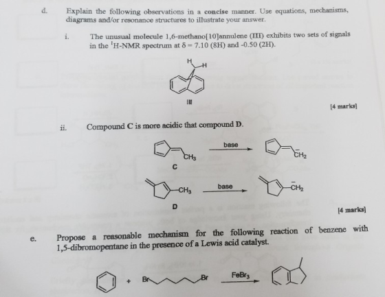 Explain the following observations in a concise manner. Use equations, mechanisms, diagrams and/or resonance structures to il