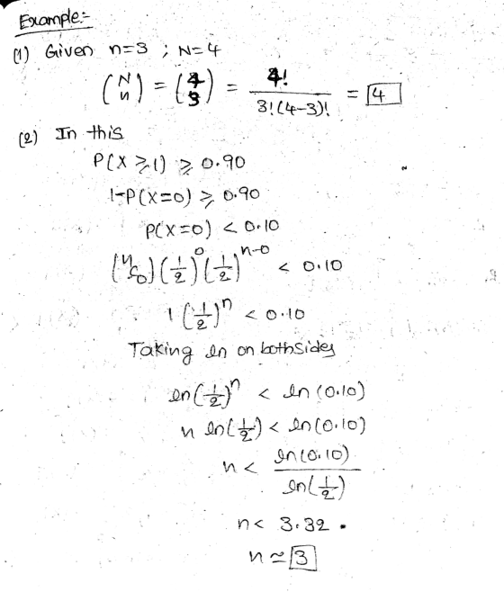 Example: (1) Given n=3; N=4 (W) = () 4 3!(4-3)! In this (2) P(X>1) ? < 0.10 0.90 l-P(x=0) > 0.90 PCxco) < 0,10 ( Milho . c) <