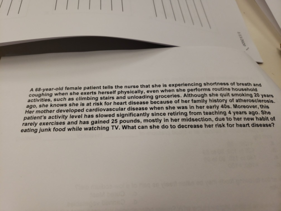 A 68-year-old female patient tells the nurse that she is experiencing shortness of breath and coughing when she exerts hersel