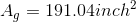 A_{g} = 191.04inch^{2}