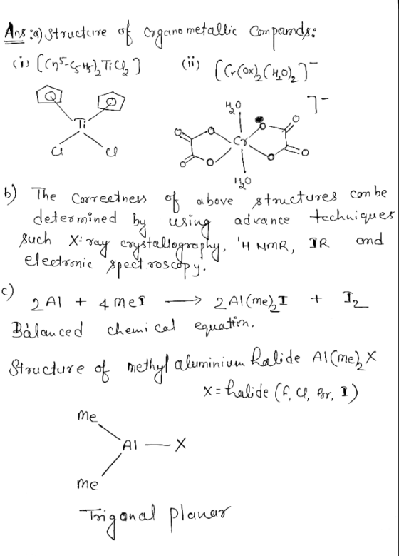 Anx :a) Structure of organo metallic Compounds: sis (CaS-C5 kpl, Til] (is (Grcom),(40)] cí ce HO b) The correctness of above