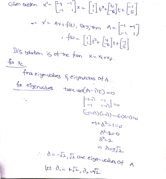 Given system 2X Com cestom *- J*- [1] **[*]:] - x= Ax+fa), Say, then A=(-17 o fes= [i]++ [58]++ [ Its solution is of the fr