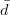 \bar d