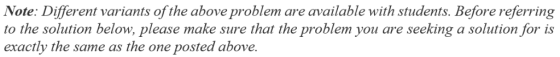 Note: Different variants of the above problem to the solution below, please make sure that the problem you are exactly the sa