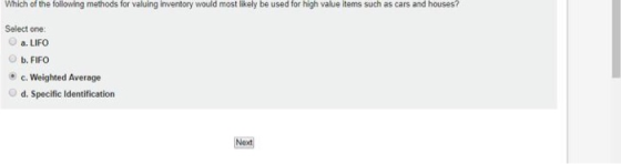 Which of the following methods for valuing inventory would most likely be used for high value items such as cars and houses?