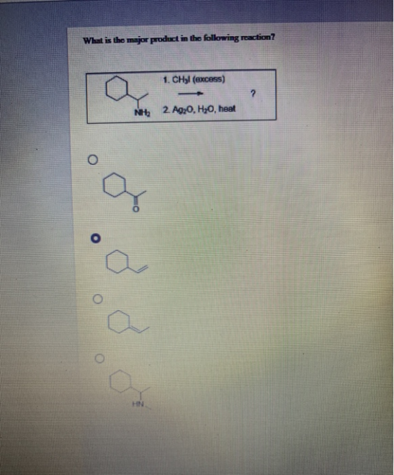 What is the major product in the following reaction? 1. CHyl (excess) NH 2. Ag2O, H2O, heat HN
