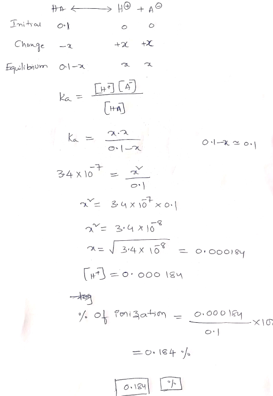 HO TAO I Initial HAL ool -a -2 O1-a Change +2 +x Equilibrium ka = [47] [4] ka= [ta) 0.1-7 ~ ool ou la Oil Ka = 2.2 34x107 = x