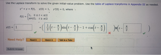 Use the Laplace transform to solve the given initial-value problem. Use the table of Laplace transforms in Appendix III as ne