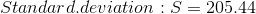 Standard.deviation:S=205.44