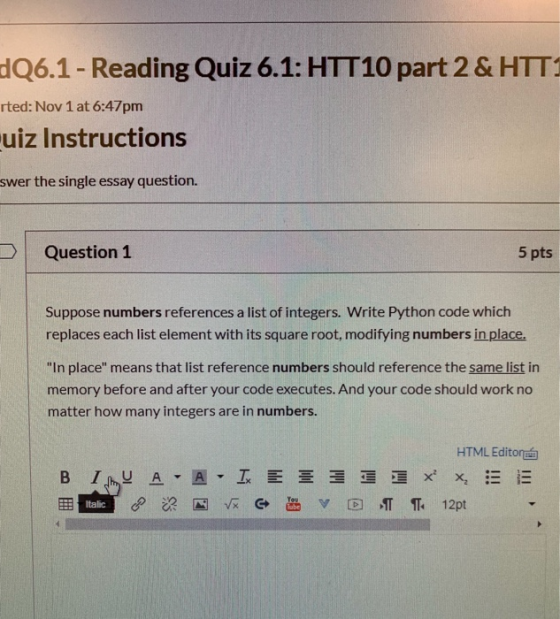 dQ6.1 - Reading Quiz 6.1: HTT10 part 2 & HTTI rted: Nov 1 at 6:47pm uiz Instructions swer the single essay question. Question