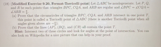 (18) (Modified Exercise 9.20, Fermat-Torricelli point) Let AABC be nondegenerate. Let P.Q. and R be such points that triangle