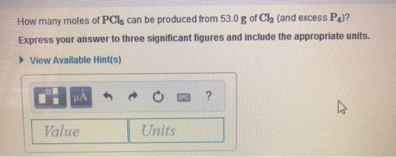 How many moles of PCl, can be produced from 53.0 g of Cl(and excess P.)? Express your answer to three significant figures and