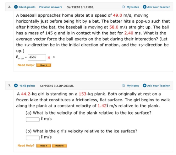 2. 0/6.66 points Previous Answers SerPSE10 9.1.P.003. My Notes Ask Your Teacher A baseball approaches home plate at a speed o