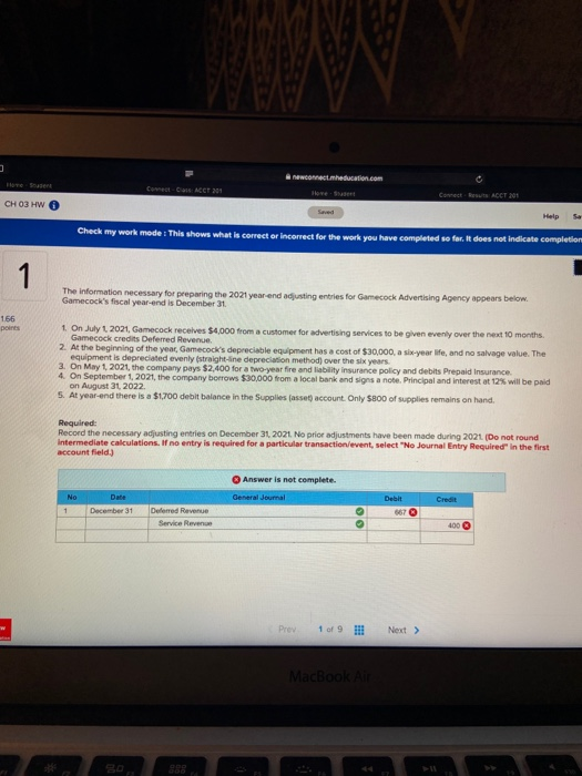 CH 3 HW Help Check my work mode : This shows what is correct or incorrect for the work you have completed so far. It does not