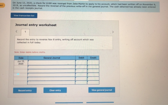 On June 12, 2020, a check for $180 was received from Zeke Martin to apply to his account, which had been written off on Novem