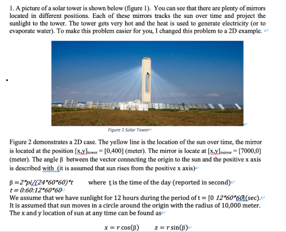 1. A picture of a solar tower is shown below (figure 1). You can see that there are plenty of mirrors located in different po