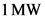 1 MW
