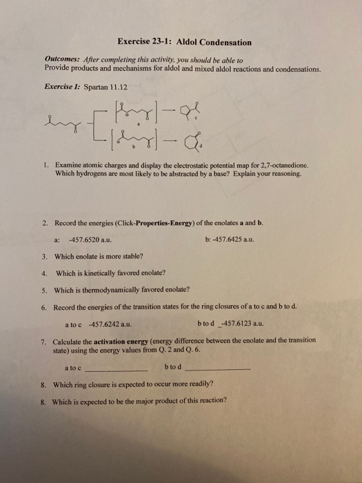 Exercise 23-1: Aldol Condensation Outcomes: After completing this activity, you should be able to Provide products and mechan