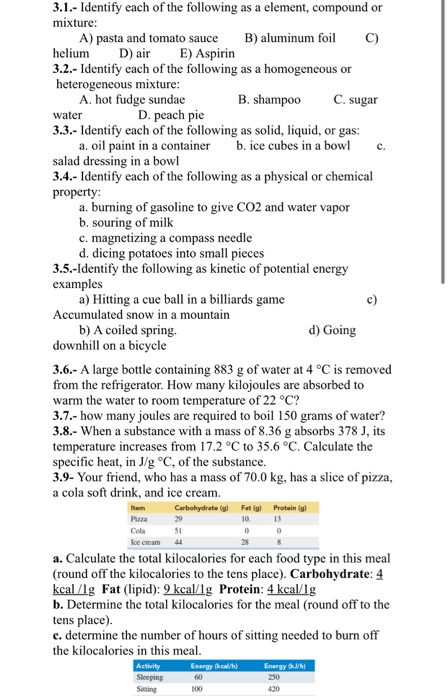 3.1.- Identify each of the following as a element, compound or mixture: A) pasta and tomato sauce B) aluminum foil C) helium
