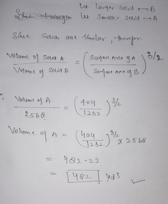 She it lenger solid B triangle let Smaller soud A Simee Solids are similar, therefor 2/2 volume of Soud A Sufall Area of A Su
