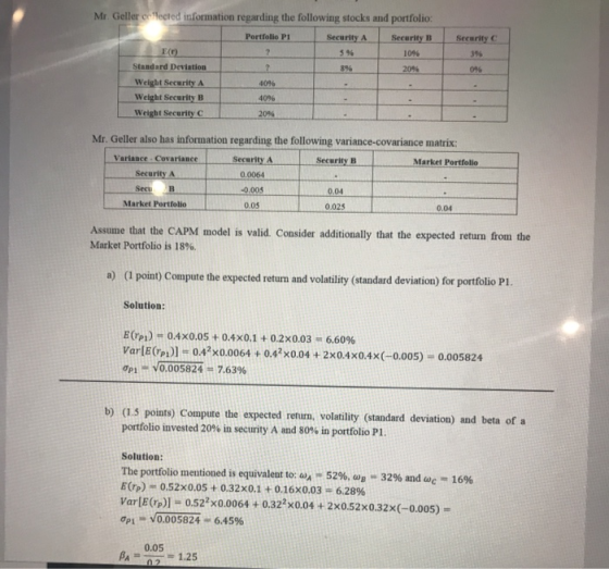 Security Mr. Geller lected information regarding the following stocks and portfolio Portfolio P1 Security A Security B 39 109