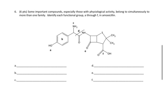6. (6 pts) Some important compounds, especially those with physiological activity, belong to simultaneously to more than one