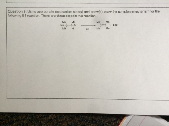 Question 9: Using appropriate mechanism step(s) and arrow(s), draw the complete mechanism for the following E1 reaction. Ther