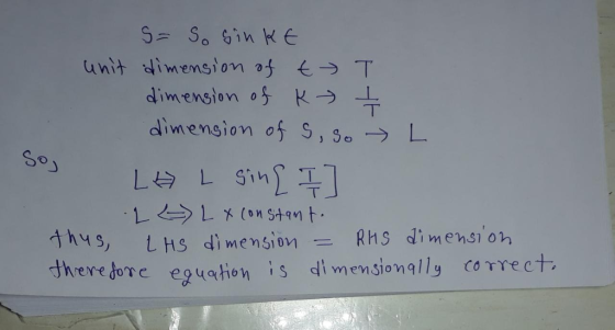 unit dimension f €→ T dimension 05- K→ dimension of s, so → L So thus, Lhs dimension .= RHS dimens10h eve Jorc eguahon is imensionally correct.