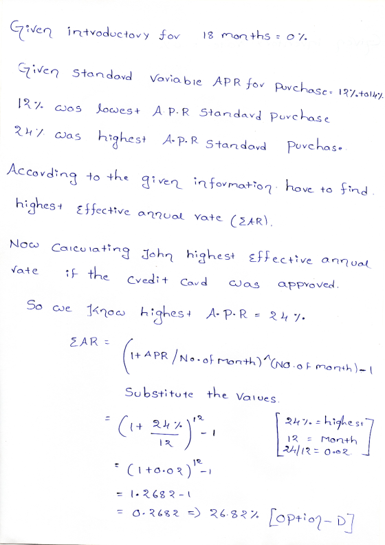 Given introductory for 18 months = 0% Given Standard Variabie APR for purchase: 12%.+014. 12%. was lowest A.P.R. Standard pur