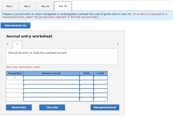 Reg 1 Reg 2 Req ЗА Reg 3B Prepare a journal entry to close overapplied or underapplied overhead into cost of goods sold on Ap