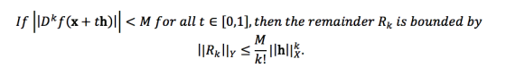 if !lDkf(x + th)|| 〈 M for all t E [0,1], then the remainder Rk is bounded by klly S k!