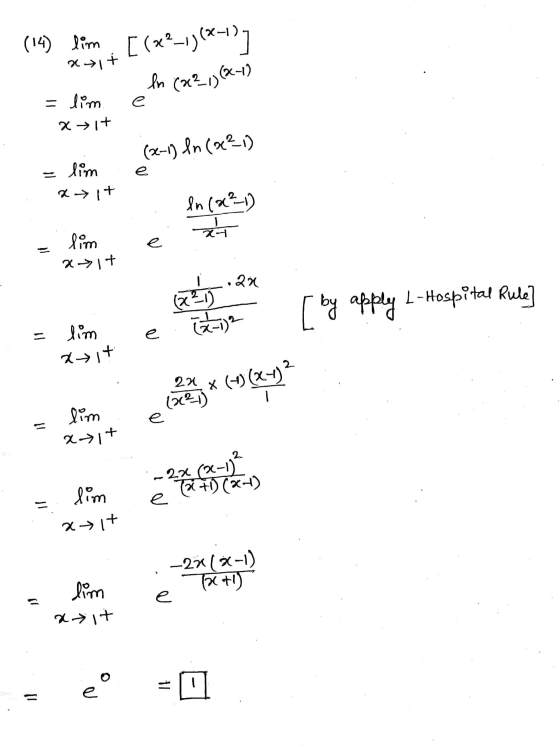 (14) lim. [(x2-1)(-1)] atit In (22, (8-1) - lim x +1+ (13%) ug (1-2) wir x it In (x²-1) j 24 wir e tocx 2x (²1) by apply L-Ho