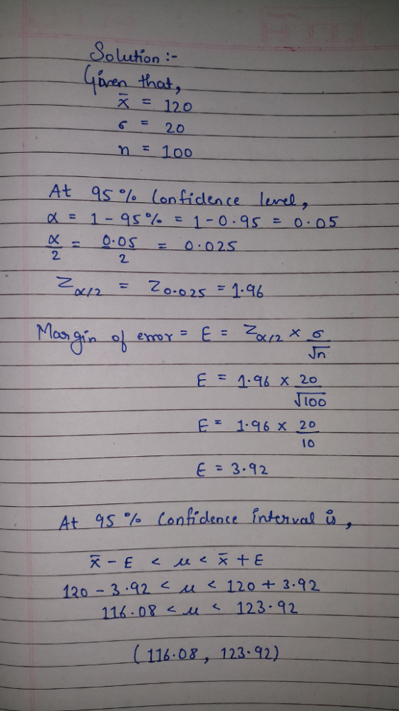 on- X = 120 At 95 % ( onfidence- lente, 2. 2. E -4-96-х 20 Too 1:96 x 20 Io 6 3.12 116 08u123-92 116-08, 123-92)