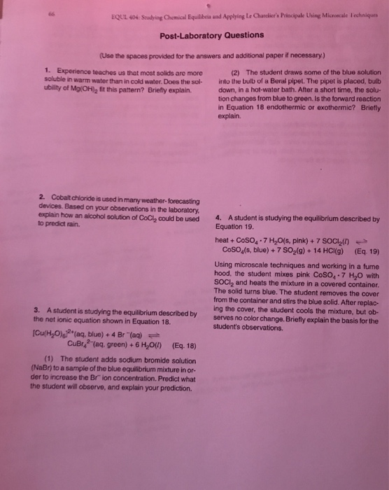 EQUL 404: Studying Chemical Equilibris and Applying Le Chateliers Pricipale Using Microscale Lechnique Post-Laboratory Questi