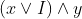 (x\vee I)\wedge y