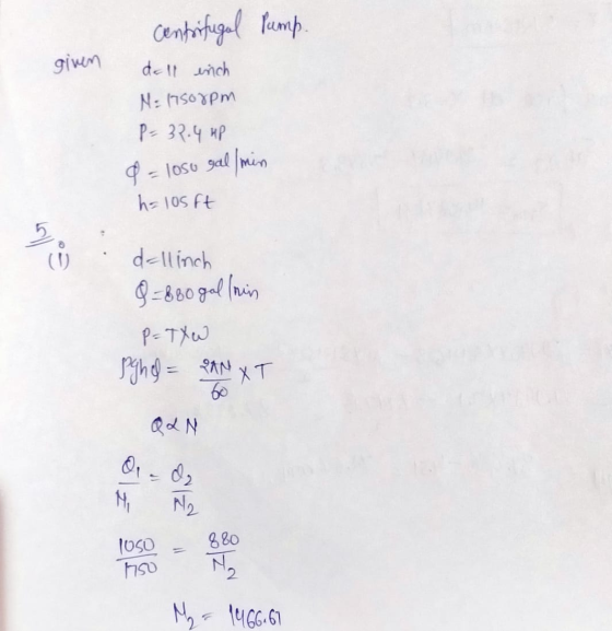 centrifugal Pump. given dell inch M: (7508pm P: 37.4 HP a = losu gal/min halosft 5 dallinch 9=260 gal/min P=TYW pighed = SAN