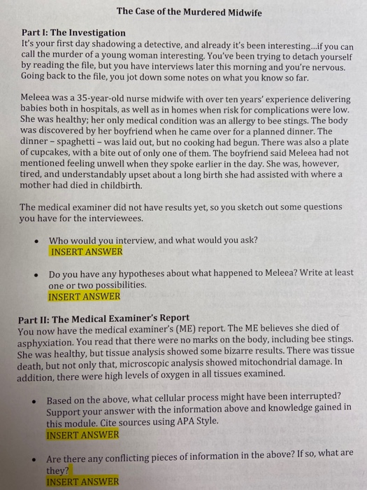 The Case of the Murdered Midwife Part I: The Investigation Its your first day shadowing a detective, and already its been i