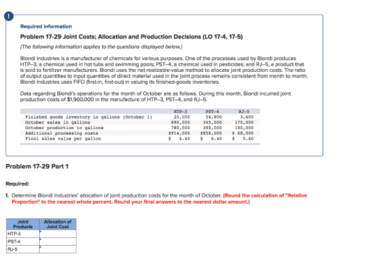 Required information Problem 17-29 Joint Costs; Allocation and Production Decisions (LO 17-4, 17-5) [The following informatio