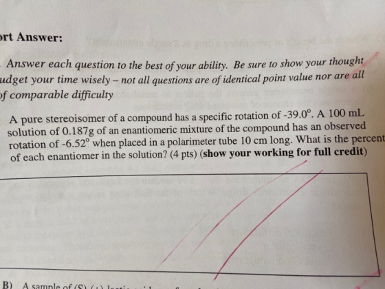 ort Answer: Answer each question to the best of your ability. Be sure to show your thought udget your time wisely - not all q