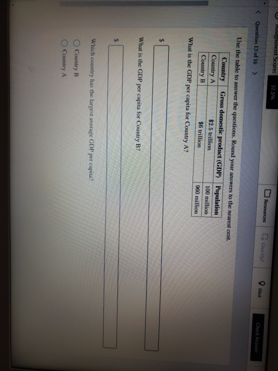 Assignment Score: 37.5% Resources LÝ Give Up? < Question 13 of 16 Hint > Check Answer Use the table to answer the questions.